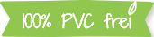 100% PVC frei